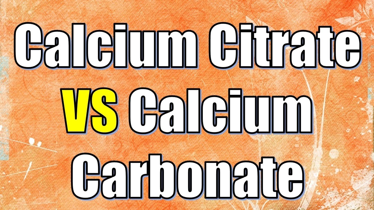 Calcium Carbonate  Vs Calcium Citrate – Difference Between Calcium Carbonate And Calcium Citrate
