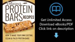 Download Homemade Protein Bars: Delicious, Paleo, Vegan, Protein Bar Recipes For Muscle Gain [P.D.F]