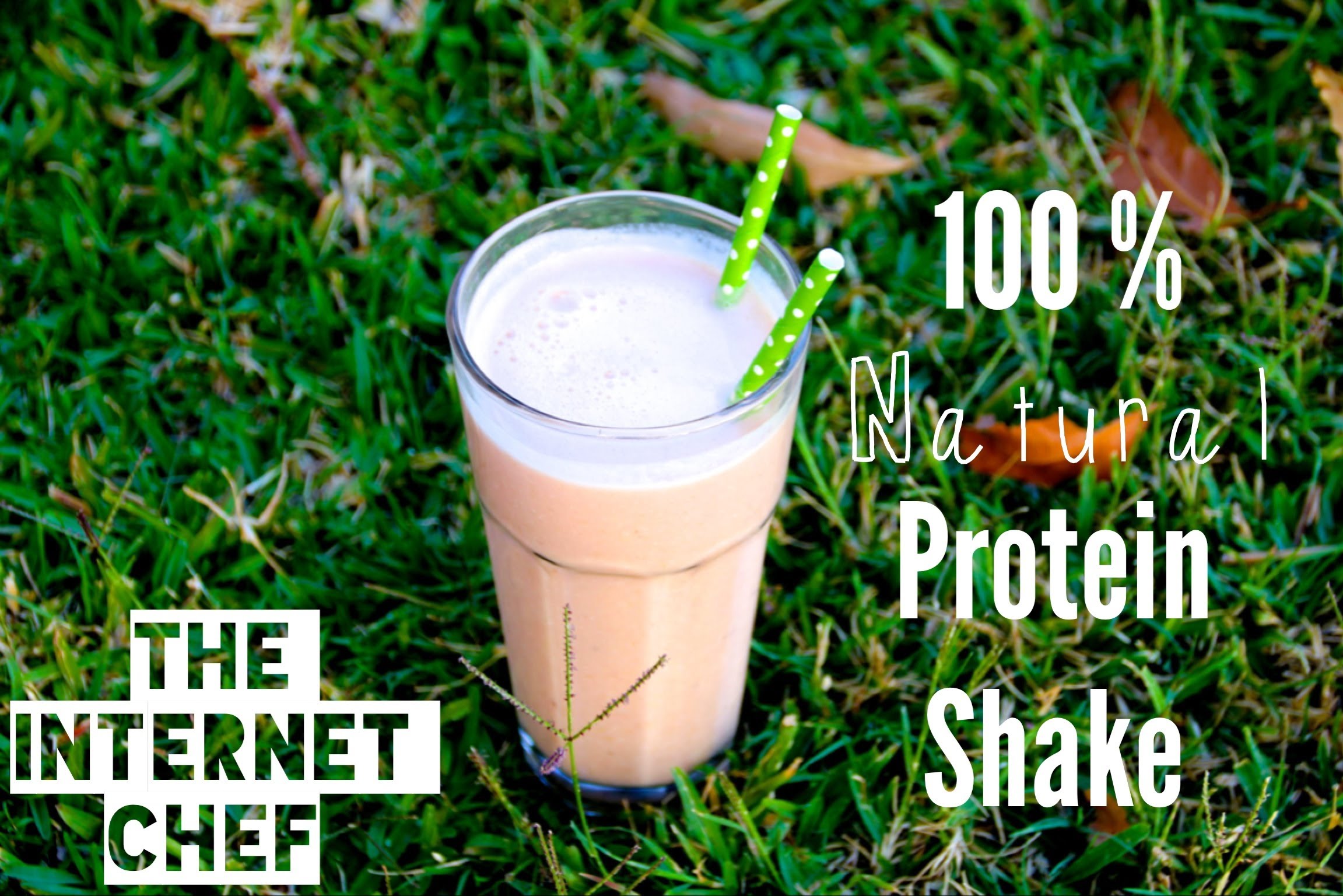 How to make a 100% Natural Protein Shake