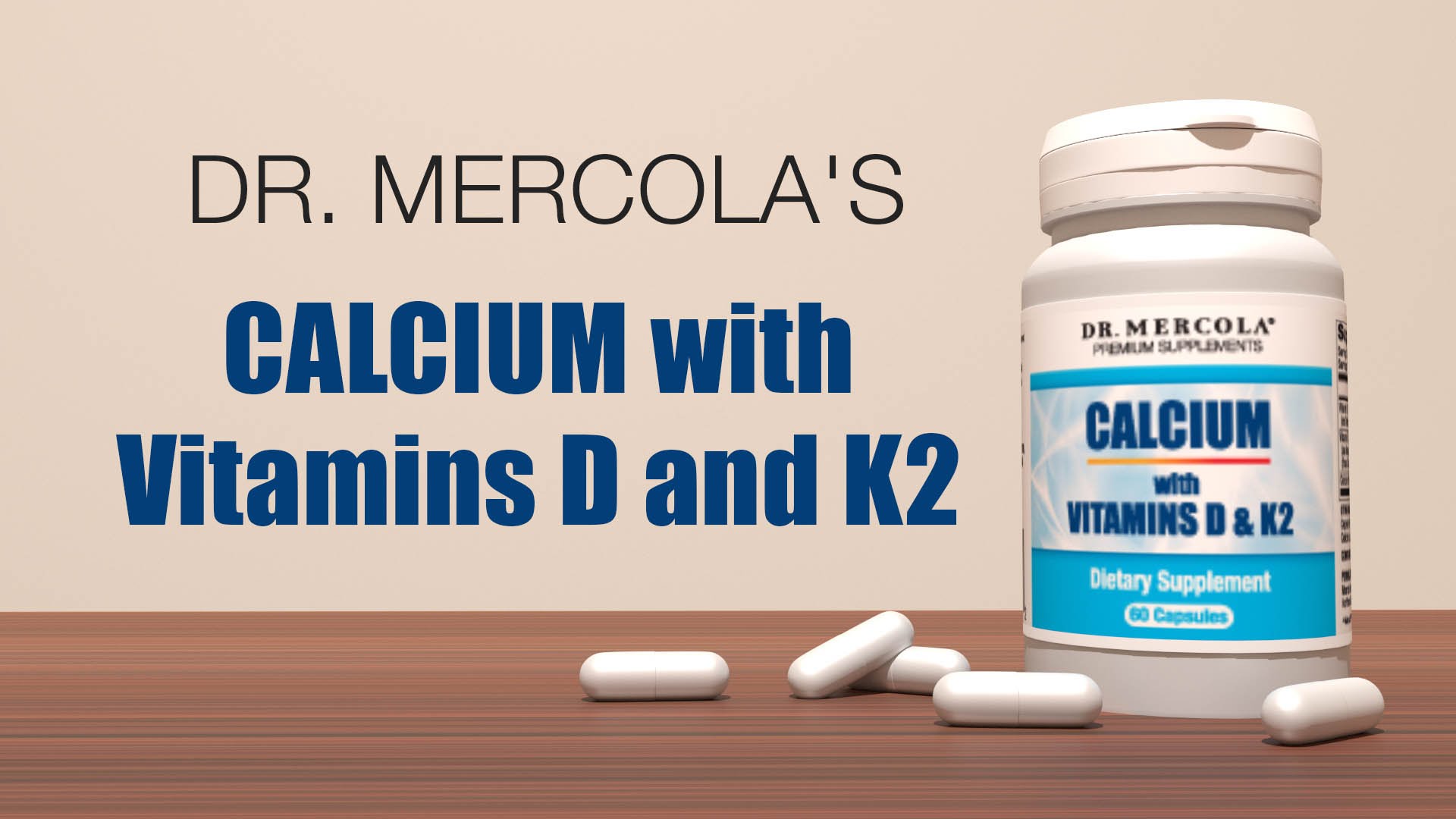 Introducing Dr. Mercola’s Calcium with Vitamins D and K2